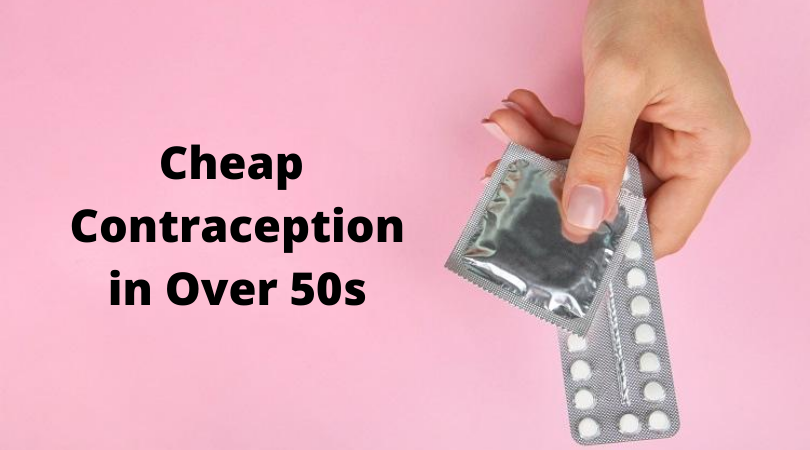 Cheap Contraception in Over 50s
